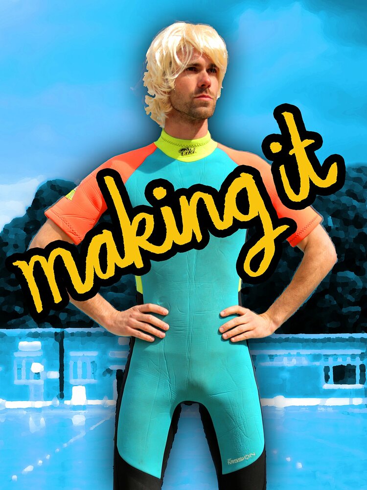 Making It (2015)