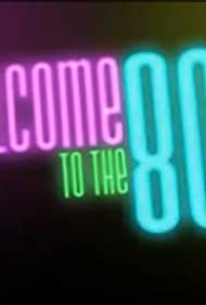 Добро пожаловать в 80-е (2009)