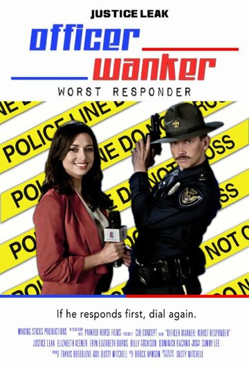 Officer Wanker: Worst Responder (2014)