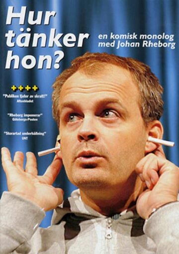 Johan Rheborg: Hur tänker hon? (2007)